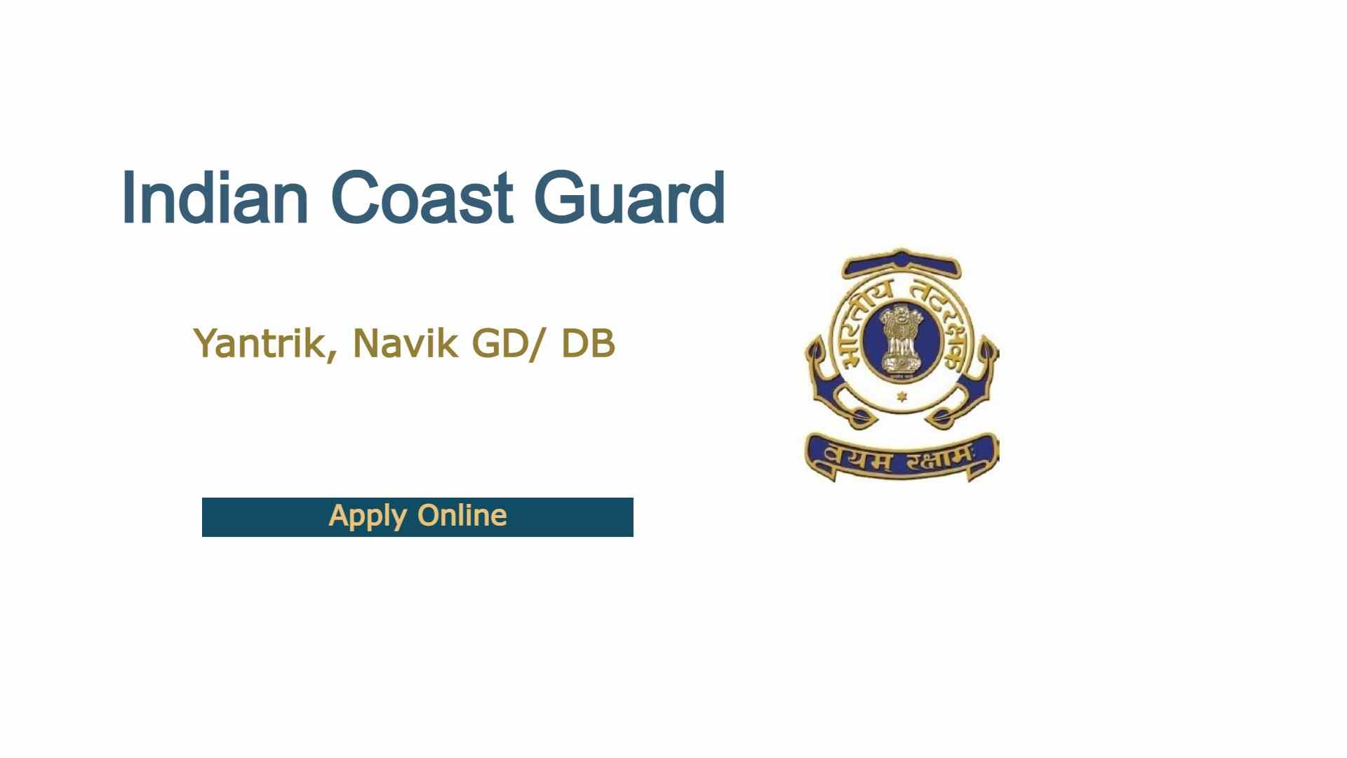 Indian Coast Guard Navik, Yantrik 01/2022 Recruitment 2021 Apply Online -