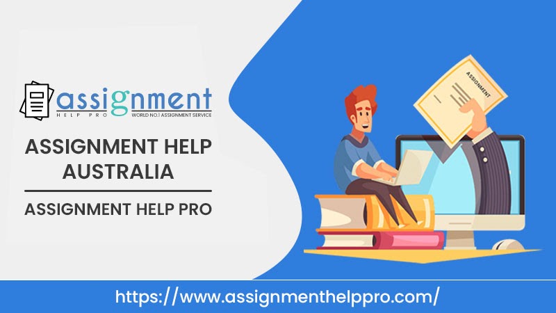 Assignment Help Australia- Why choose us?