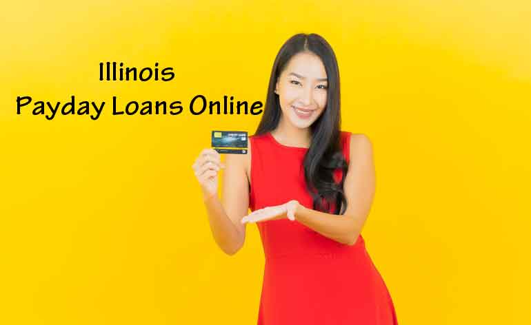 Online Payday Loans in Illinois - Get Cash Advance in IL