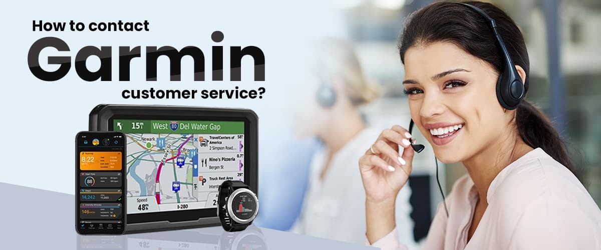 How to Contact Garmin Customer Service?