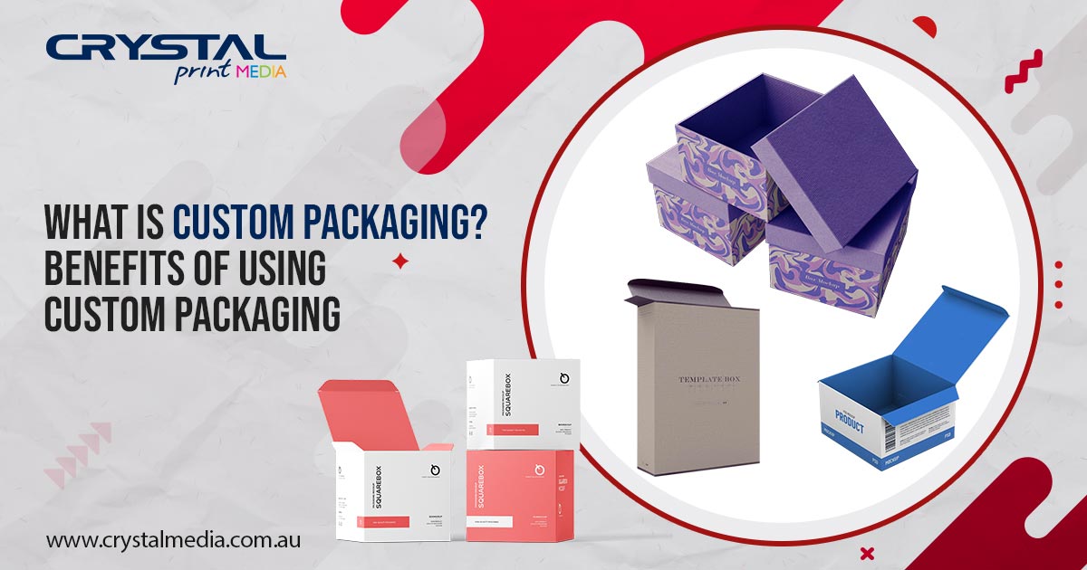 What is Custom Packaging and Why You Should Be Using it!
