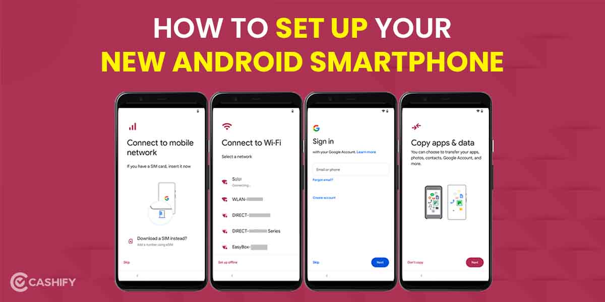 Ok Google Set Up My Device: Get Started On Your New Phone Easily | Cashify Blog