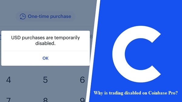Why is trading disabled on Coinbase Pro? | usacryptowallet