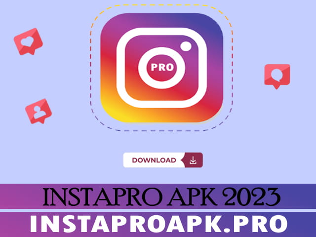 InstaPro Apk Latest 2023 Version V9.70 Download For Android