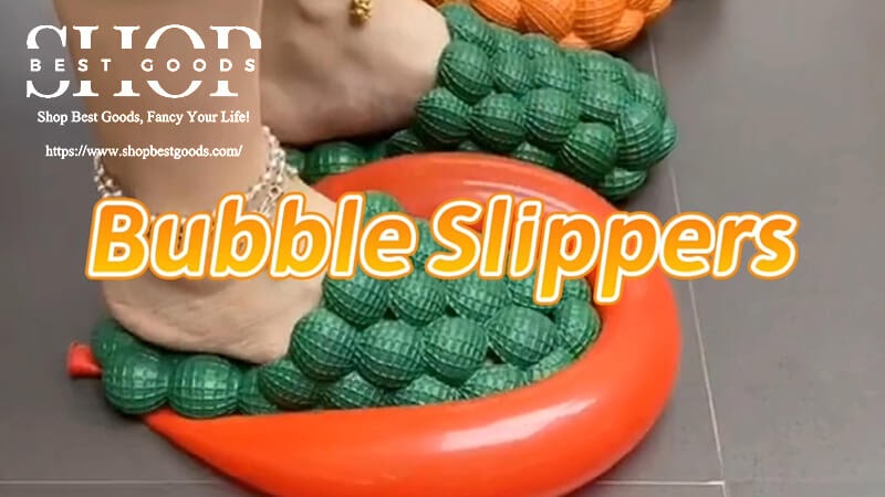 The Benefits of Wearing Bubble Slippers for Your Foot Health - Shop Best Goods