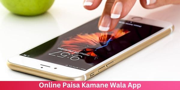 रियल पैसे कमाने वाला ऐप | Paisa Kamane Wala App