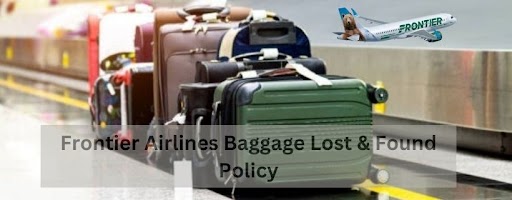 Frontier Airlines Lost & Found Policy for your Luggage