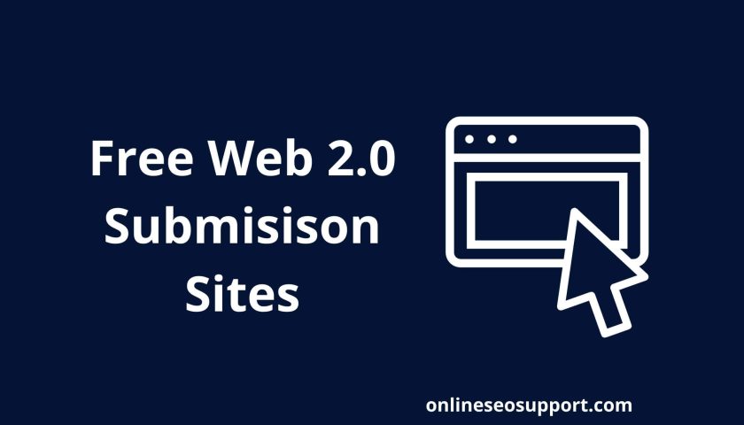 30 Best Free & Paid Web 2.0 Submission Sites List 2023 [Updated]