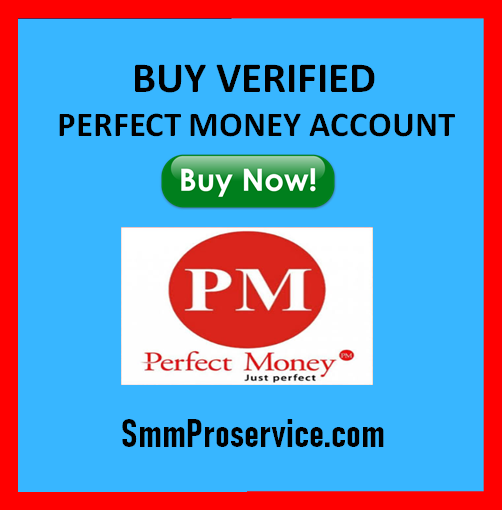 Buy Verified Perfect Money Account - Smm Pro Service