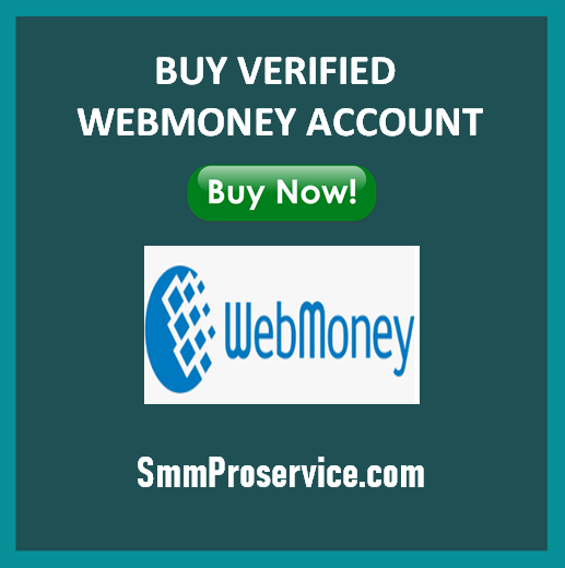 Buy Verified WebMoney Account - Smm Pro Service