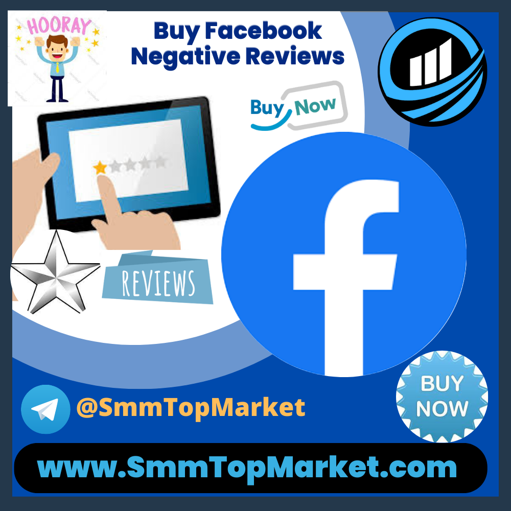 Buy Facebook Negative Reviews - SmmTopMarket