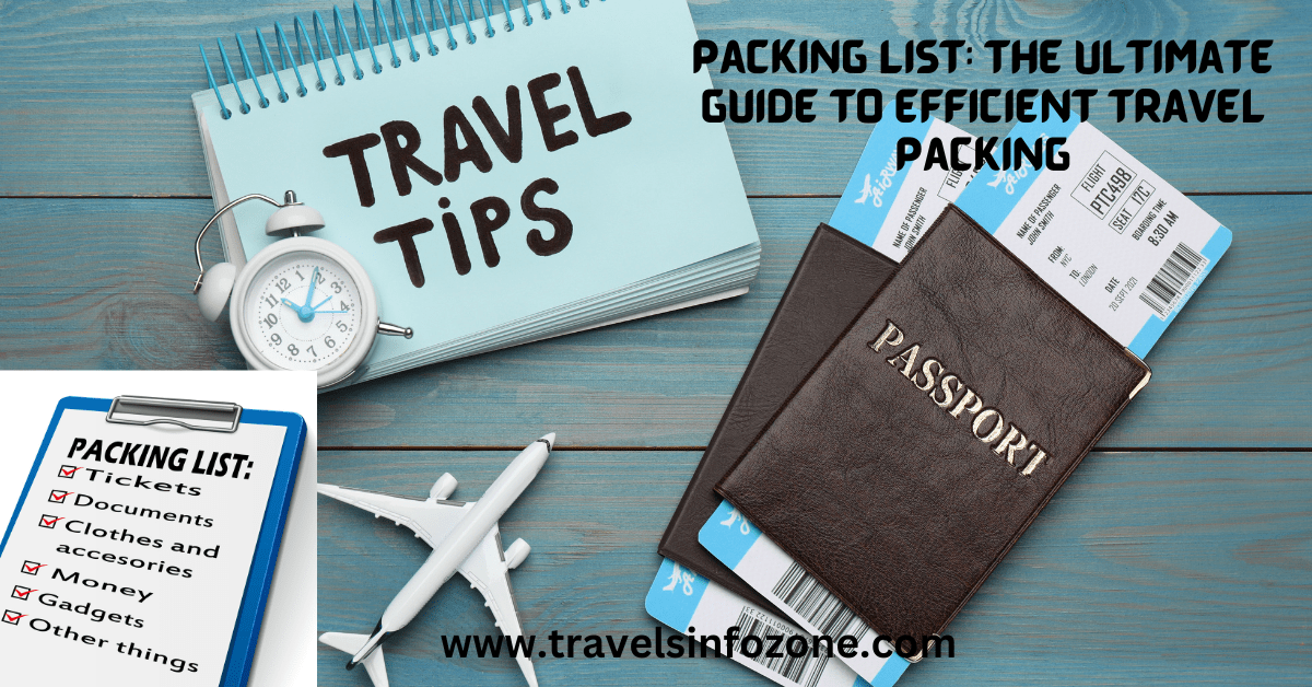 Packing List: The Ultimate Guide to Efficient Travel Packing