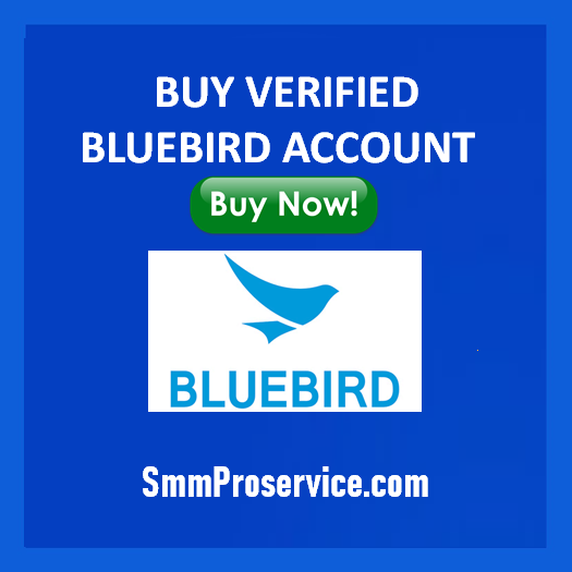 Buy Verified Bluebird Accounts -