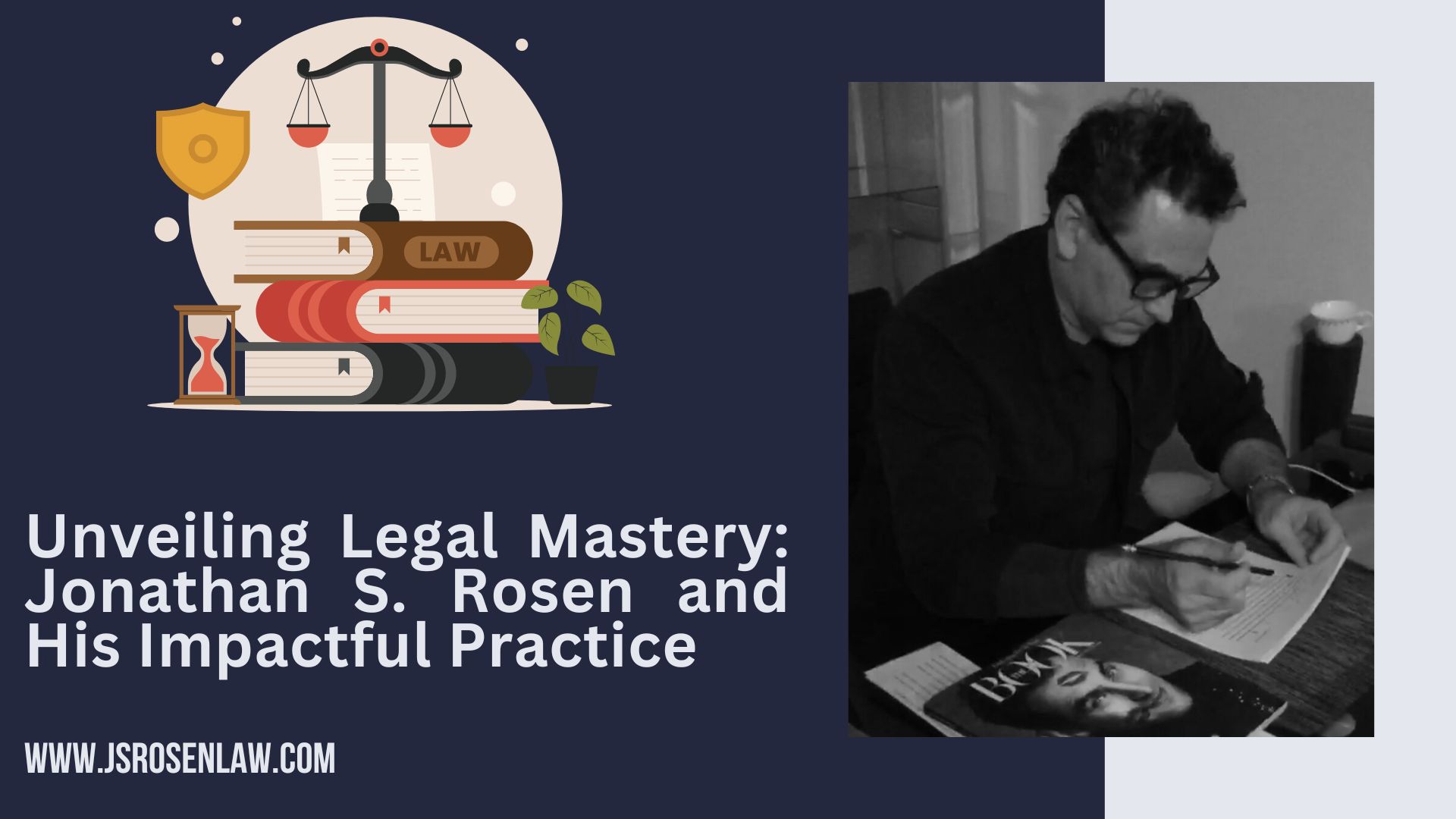Unveiling Legal Mastery: Jonathan S. Rosen and His Impactful Practice - Media34Inc