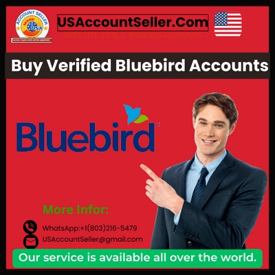 Buy Verified Bluebird Account - US Account Seller
