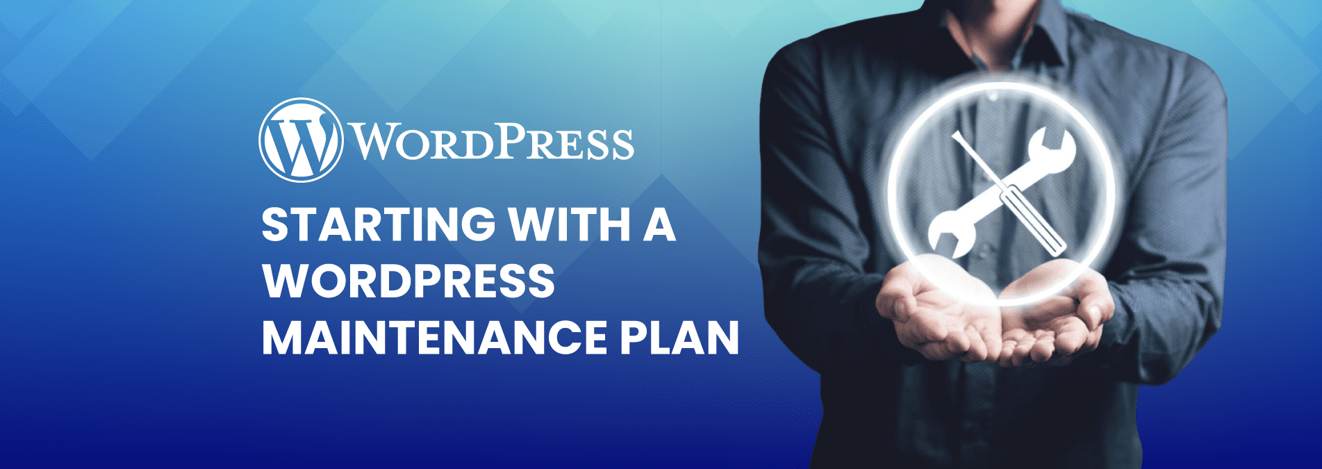Starting With WordPress Maintenance Plan