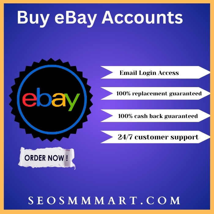 Buy Verified eBay Accounts - 100% USA/UK Seller & Buyer