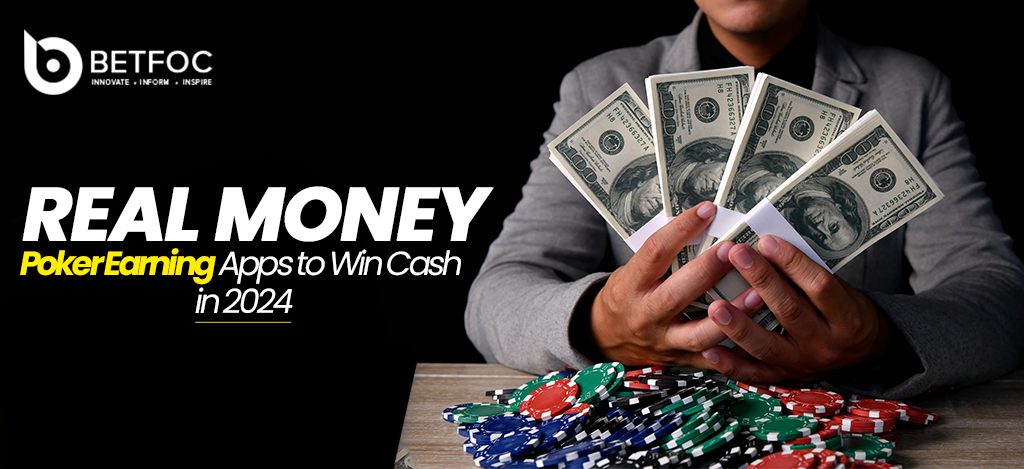 Money Poker Earning Apps to Win Cash in 2024 - BetFoc