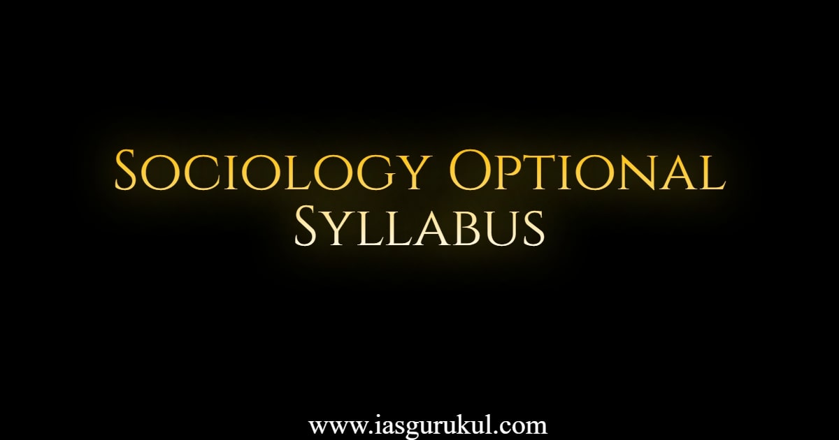 Sociology Optional Syllabus - Download Sociology Syllabus 2021 UPSC