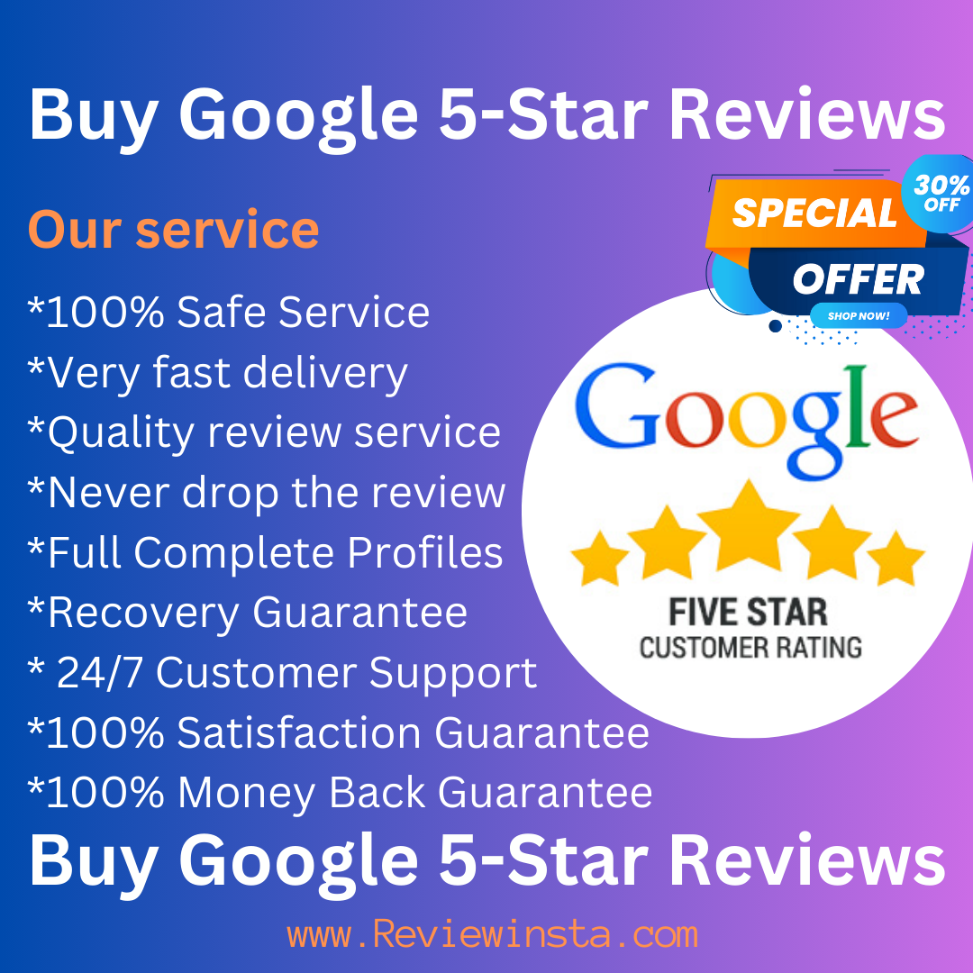 Buy Google 5-Star Reviews - 100% Permanent Reviews (2024)