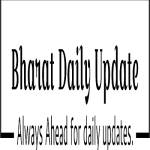 Bharat Daily Update Profile Picture
