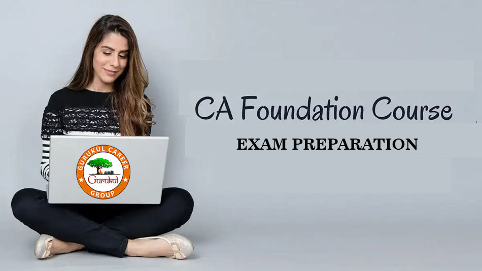 CA Foundation Coaching In Chandigarh - Gurukul Career Group