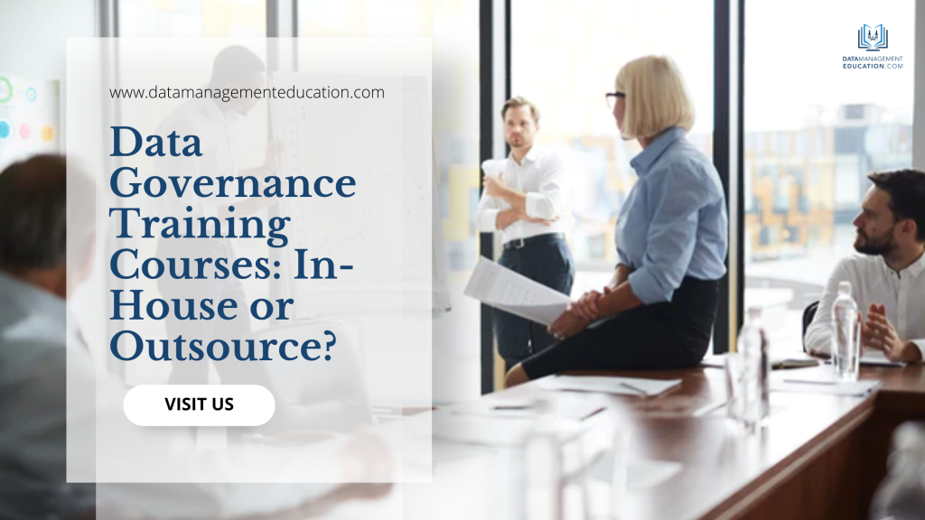 Data Governance Training Courses: In-House or Outsource? - WriteUpCafe.com