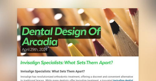 Dental Design Of Arcadia | Smore Newsletters