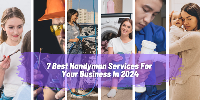 7 Best Handyman Services For Your Business In 2024 - Trioangle Blog