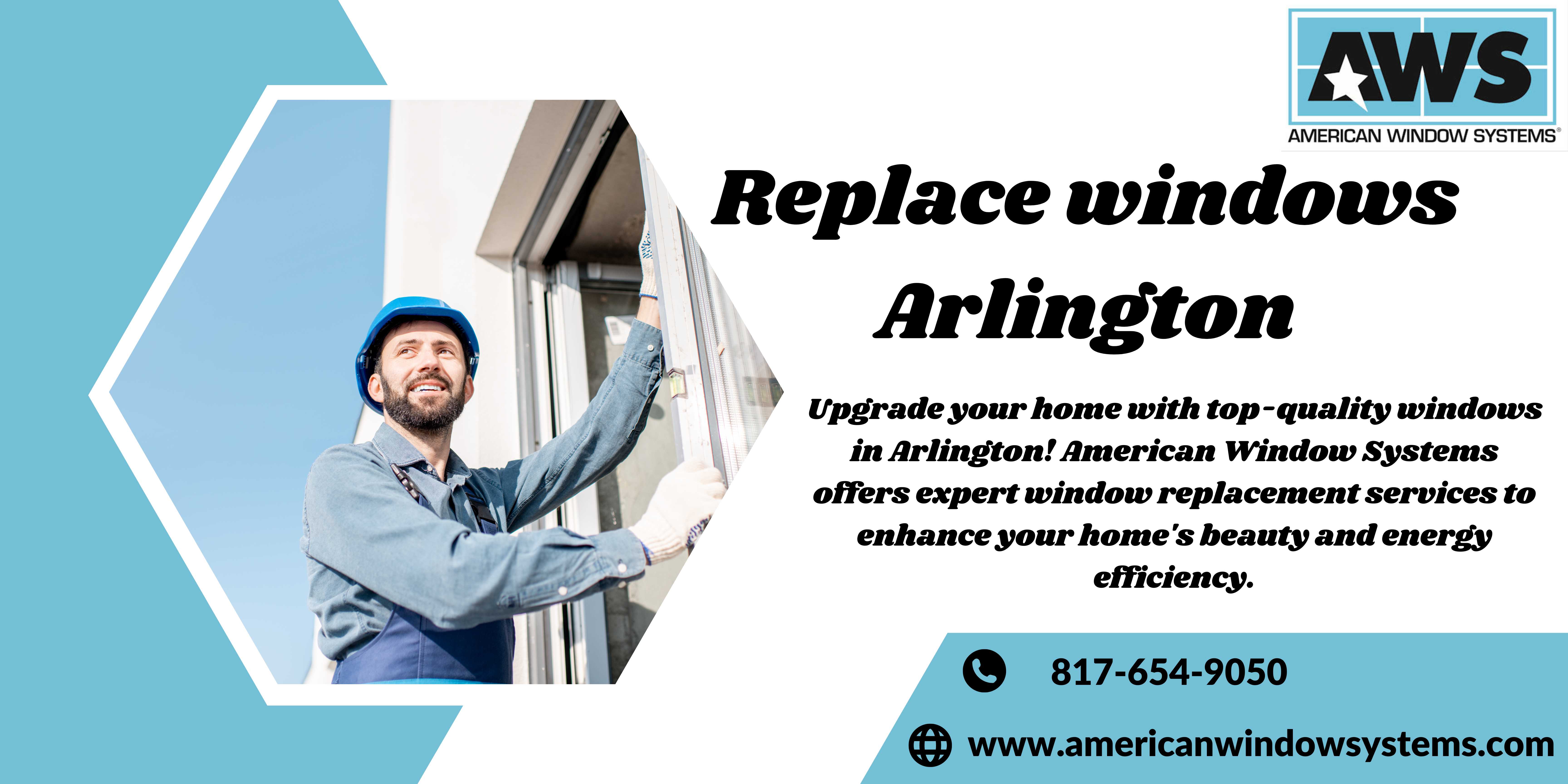 Replace windows Arlington      Upgrade your home w..
