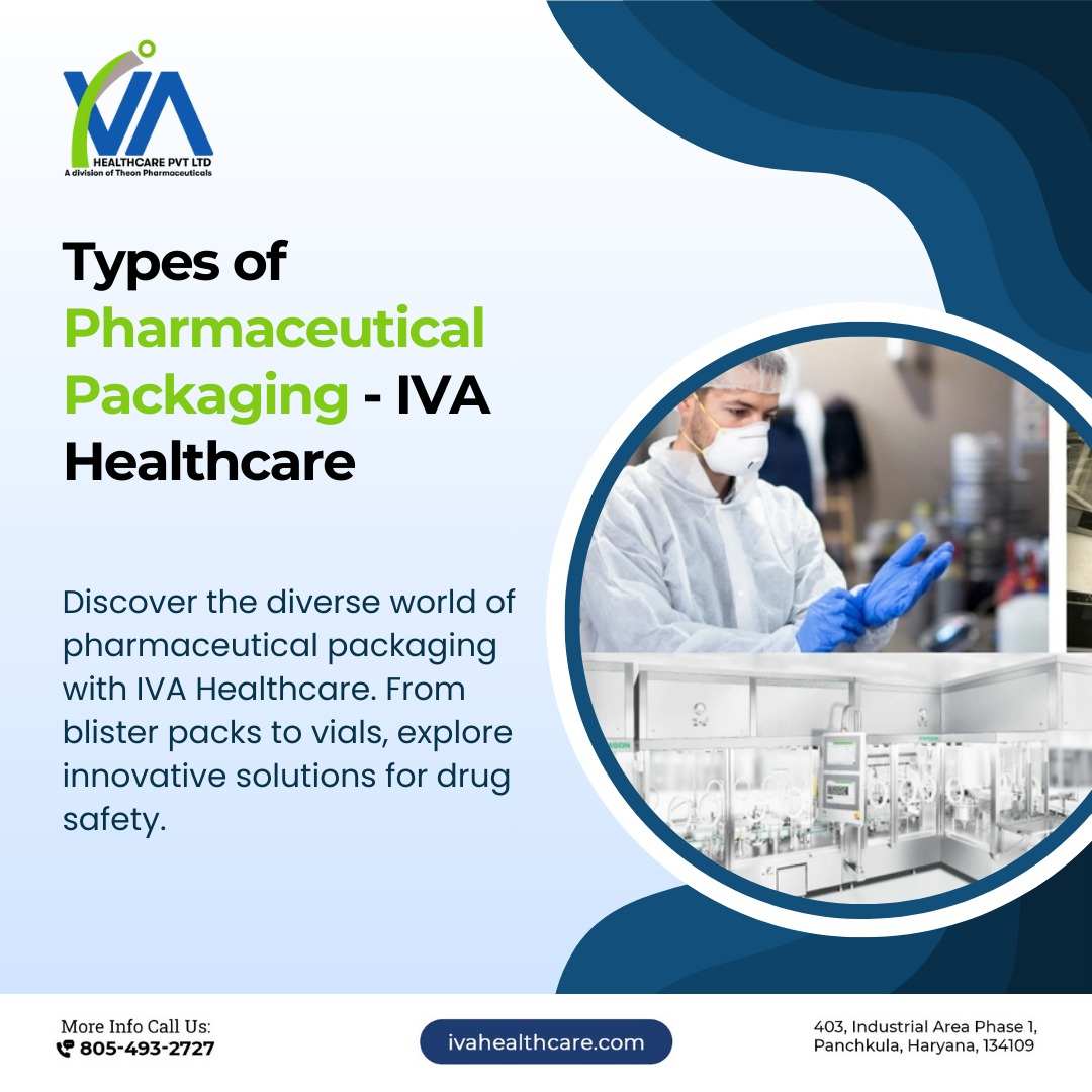Types of Pharmaceutical Packaging - IVA Healthcare