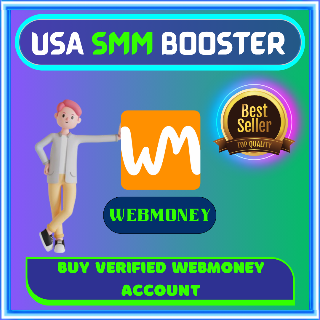 Buy Verified Webmoney Account - USA SMM BOOSTER