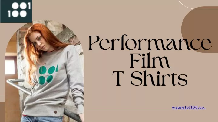 PPT - Unleash Your Style with WeAre1of100's Performance Film T-Shirts - Where Comfort PowerPoint Presentation - ID:12643114