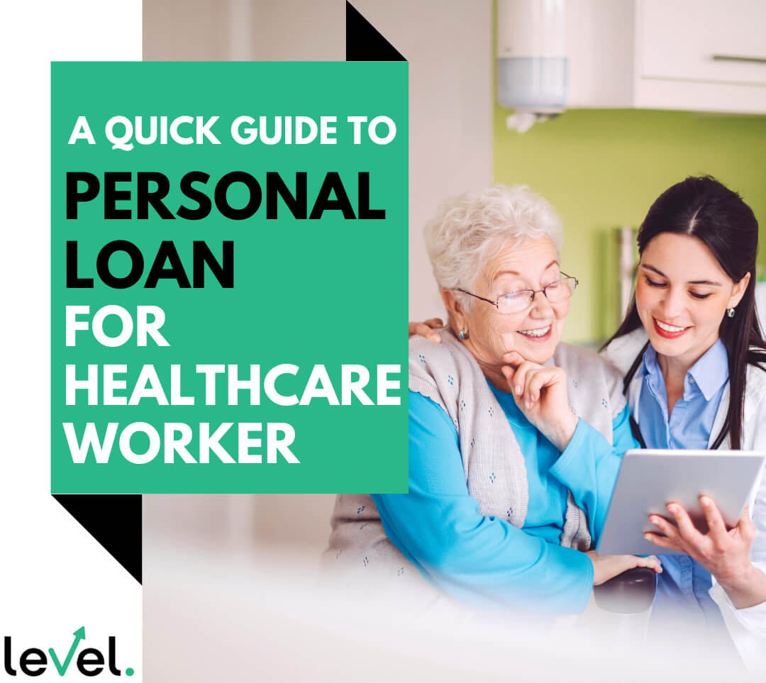 A Quick Guide to Personal Loans for Healthcare Workers | LEVEL Financing