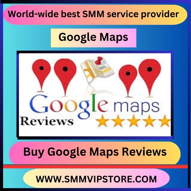 Buy Google Maps Reviews - 100% Legit, Permanent, and ...