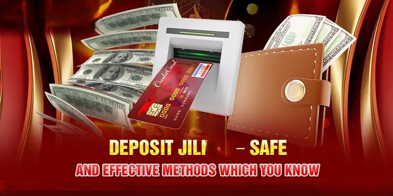 Deposit Money: Guide to Using Popular Methods for Jilibonus
