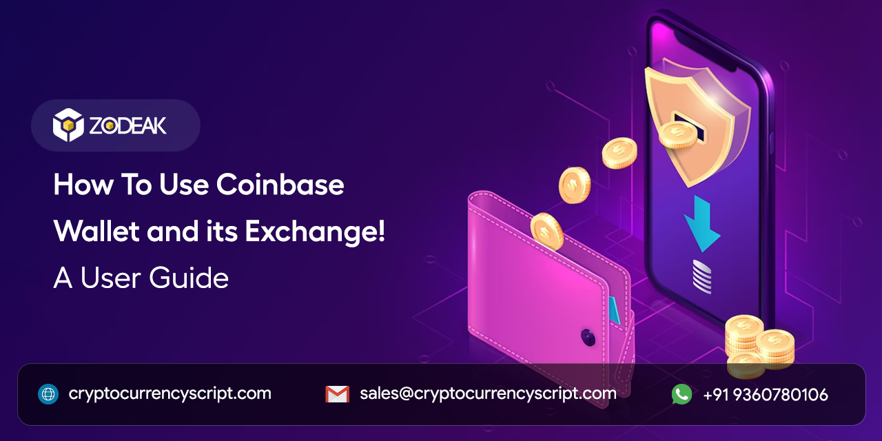 How to Use Coinbase Wallet and its Exchange? - A User Guide